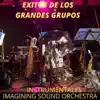 Imagining Sound Orchestra - Éxitos De Los Grandes Grupos Instrumentales